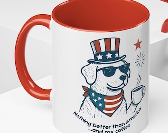 Patriotic Dog Coffee Mug, Nothing Better Than America & Coffee, 4th of July USA Cup, Cute Red White and Brew Coffee Lovers Gift Idea 15oz)