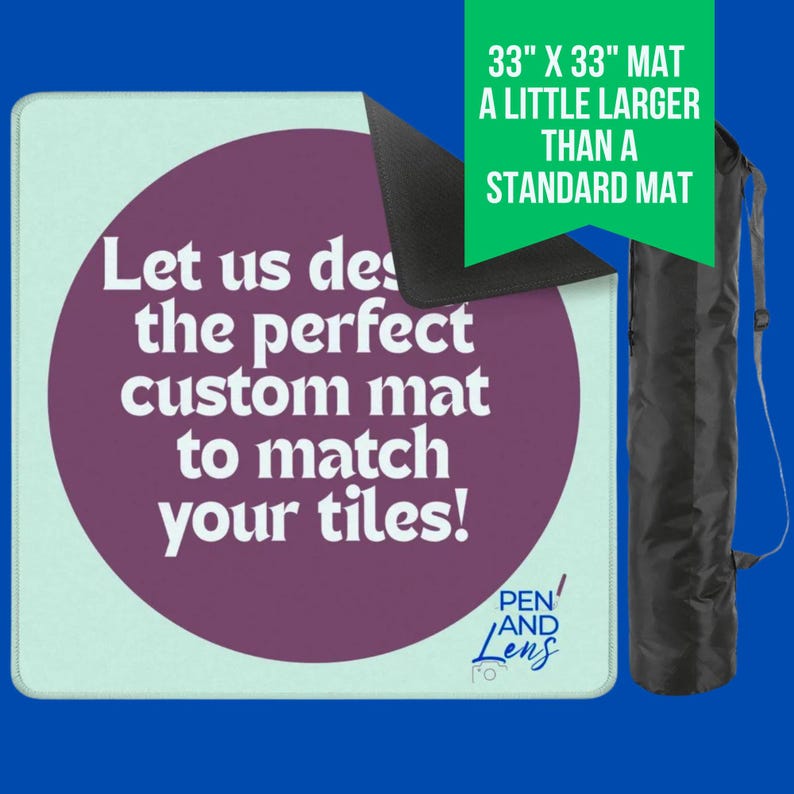 May include: A custom mat with a light green background and a large purple circle with white text that reads "Let us design the perfect custom mat to match your tiles!". The mat is 33" x 33" and comes with a black carrying case.