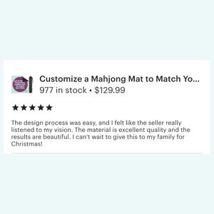 May include: The image displays text that reads "Customize a Mahjong Mat to Match Yo..." and customer reviews. The reviews mention the design process was easy and the material is excellent quality.