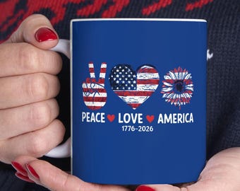 Tasse à café Peace Love America, tasse à café américaine pour 250e anniversaire, cadeau pour vétérans militaires et patriotes