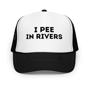 Pee In Rivers Hat | Funny River Rafting Trucker Cap