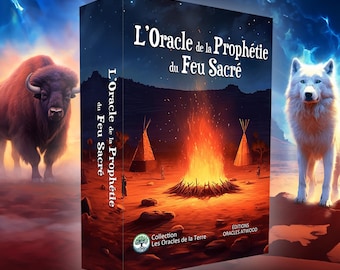 May include: A box for a deck of oracle cards called "L'Oracle de la Prophétie du Feu Sacré" with a fiery image of a campfire in front of two teepees. The box is part of the "Les Oracles de la Terre" collection by Editions Oracles Atwood.