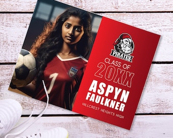 May include: A red and white graduation announcement with a soccer player holding a soccer ball. The announcement says "Pirates Class of 20XX Aspyn Faulkner Hillcrest Heights High".