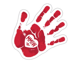 Rote Hand MMIW Kiss Cut Aufkleber || Schluss mit den gestohlenen Schwestern || Vermisste und ermordete indigene Frauen Sticker