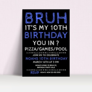 10th  Birthday Bruh,  Bruh Invitation , Bruh It&#39;S My 10Th Birthday,  Teenager Birthday , Bro Invite , 10 Year Old Boy Birthday Invitation