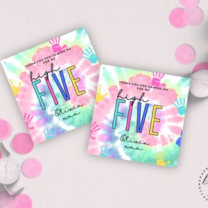 May include: Two square cards with a tie-dye background in pink, blue, and yellow. The cards read "High Five" in large, colorful letters, with the name "Olivia" below. Handprints and the text "Thank you for joining me for my" are also visible.