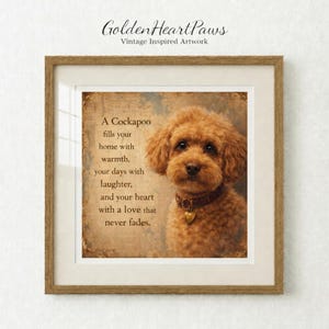 Peut inclure: Illustration encadrée d'un chien Cockapoo avec un pelage brun bouclé, portant un collier marron avec un charme en forme de cœur. L'œuvre d'art comprend le texte "A Cockapoo remplit votre maison de chaleur..." dans un style vintage.