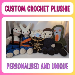 May include: A selection of custom crochet plushies, featuring bunny and character designs, in diverse colours. The text "CUSTOM CROCHET PLUSHIE" and "PERSONALISED AND UNIQUE" are displayed above and below the plushies.