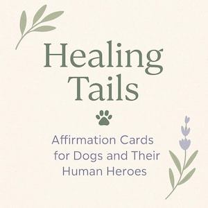 Affirmationskarten für Hundeheilung - Ausdruckbare Unterstützung bei Trauer und Krankheit | 46 Karten für Hunde & Herrchen | Energie Heilung, Angst, Komfort Deck
