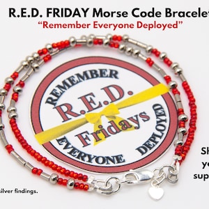May include: A red beaded bracelet with silver accents, spelling out a message in Morse code. The bracelet is displayed over a circular graphic that reads "R.E.D. Fridays" and "Remember Everyone Deployed". The text "Show your support!" is also visible.