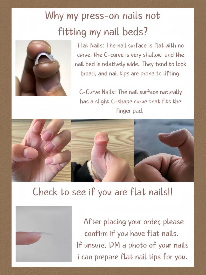 May include: Informative graphic explaining the difference between flat and C-curve nails for press-on application. Text includes "Why my press-on nails not fitting my nail beds?" and "Check to see if you are flat nails!!"