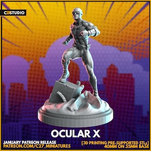 May include: A gray 3D printed miniature of a superhero character called "Ocular X" standing on a broken stone base. The miniature is 40mm tall and stands on a 35mm base. The text "JANUARY PATREON RELEASE PATREON.COM/C27_MINIATURES [3D PRINTING PRE-SUPPORTED STLS] 40MM ON 35MM BASE" is printed below the miniature.