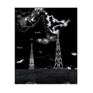 Puede incluir: Ilustración en blanco y negro de dos torres altas con el texto "you took it from me" escrito en la imagen.