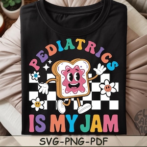 Pediatrics Is My Jam SVG PNG PDF Pediatrics svg Picu Nurse svg Pediatrics Nurse svg Nicu Nurse svg Peds Nurse svg Child Life svg