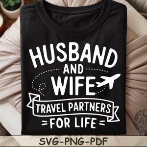 Husband And Wife Travel Partners For Life SVG PNG PDF Travel Couple svg Vacation Couple svg Couple Matching svg Newlywed svg Honeymoon svg