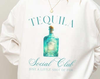 Tequila Social Club Sweatshirt, Tequila Hoodie, Cinco De Mayo Crewneck, Margarita Shirt, Mexiko Bachelorette, Cocktail Club, Alkohol Geschenk