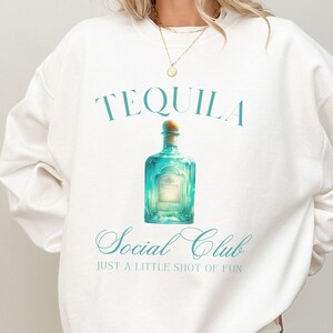 Tequila Social Club Sweatshirt, Tequila Hoodie, Cinco De Mayo Crewneck, Margarita Shirt, Mexico Bachelorette, Cocktail Club, Alcohol Gift