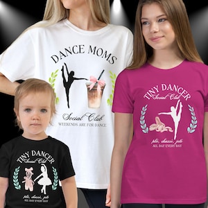 Ballet Social Club Family Tshirts, Mommy Daughter Dance Shirts, Dance Mom Dance Daughter Social Club Shirts, Cute Dance Mama Tiny Dancer