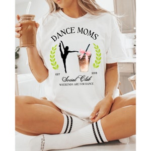 Dance Mom Social Club Shirt, Cute Custom Dance Mama Tshirt, Coffee and Dance Mom Tee, Shirt for Dance Mom