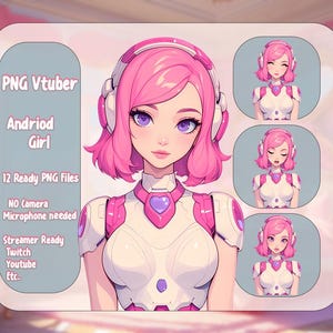 May include: Digital art of a pink-haired anime-style Android Girl, wearing a white and pink outfit with headphones. The image includes three smaller portraits and text: "PNG Vtuber, Andriod Girl, 12 Ready PNG Files, Streamer Ready, Twitch, Youtube, Etc."