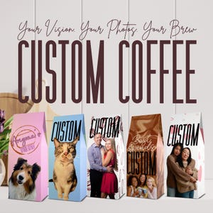 Personalized Coffee Gift, Custom Photo & Text Coffee Bag, Unique Gift for Him or Her, Coffee Lover Gift, Custom Coffee Packaging