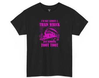 Funny Train Wreck T-Shirt Just Kidding Toot Toot Vintage Train Graphic Tee Humor Shirt for Men Women Sarcastic Railway Gift