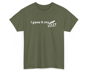 I Gave It My Most Sarcastic Tee