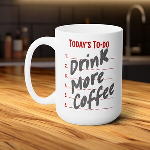 Productive Day To Do List Mug - Drink More Coffee Motivational Quote, Ceramic Planner Cup for Coffee Lovers, 15oz, Fun, Witty Mug