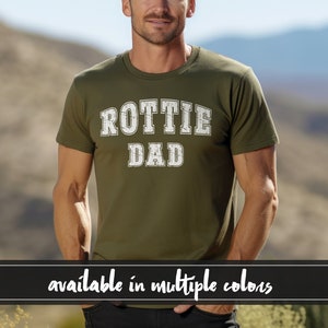 Rottie Dog Dad Shirt, Rottie Dad Shirt, Funny Dog Shirt, Mens Dog T shirt, Gift for Dog Lovers, Shirt for Dog Owners, Gift for Dog Owner