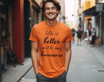 Havanese Dog Comfort Shirt, Multiple Colors Available, Havanese Dog Mom and Dad Gifts, Havanese Dad Shirt, Dog Lover Tee, Men and Woman Tee
