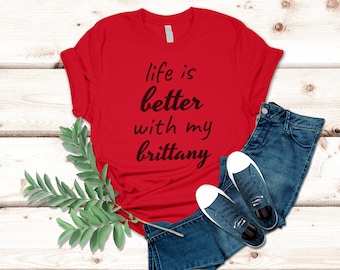 Brittany Dog Comfort Shirt, Multiple Colors Available, Brittany Dog Mom and Dad Gifts, Brittany Dad Shirt, Dog Lover Tee, Men and Woman Tee