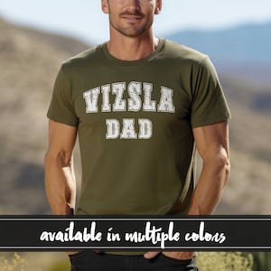 Vizsla Dog Dad Shirt, Vizsla Dad Shirt, Funny Dog Shirt, Mens Dog T shirt, Gift for Dog Lovers, Shirt for Dog Owners, Gift for Dog Owner