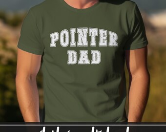Pointer Hund Dad Grafik T-Shirt Geschenk für Hundeliebhaber | Hundebesitzer-Bekleidung | Perfektes Geschenk für Pointer-Liebhaber | Niedliches Zeiger-Liebhaber-Geschenk-T-Shirt