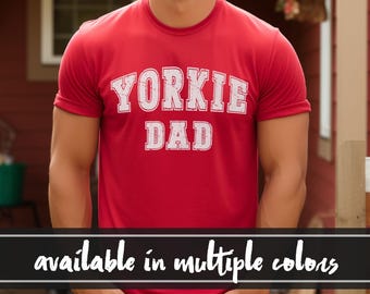 Yorkie Dog Dad T-Shirt | Yorkshire Terrier Liebhaber Geschenk | Niedliches Yorkie Vater T-Shirt | Hundebesitzer-Bekleidung | Vatertag Haustier-Liebhaber-Shirt