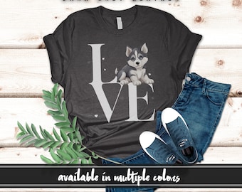 Huskie Dog Love Shirt, Dog Love Shirts, Huskie Dog Mom Gift Shirt, Huskie Dog Dad Gift Shirt, Siberian Huskie Gift For Dog Lover