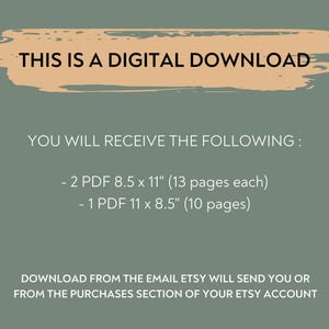 May include: Text on a peach background that reads "This is a digital download. You will receive the following: 2 PDF 8.5 x 11" (13 pages each) 1 PDF 11 x 8.5" (10 pages) Download from the email Etsy will send you or from the purchases section of your Etsy account."