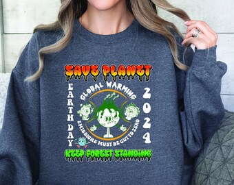 Make everyday earth day sweatshirt, Global Warming Sweatshirt, Earth Day 2024 Sweatshirt, ecology,