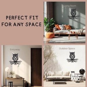 Pu&ograve; includere: Un oggetto da parete in metallo nero a forma di gufo appollaiato su rami. Il testo "PERFECT FIT FOR ANY SPACE" &egrave; visualizzato a sinistra. Il design del gufo &egrave; mostrato montato su pareti in un soggiorno, un ingresso con chiavi appese e uno spazio esterno.