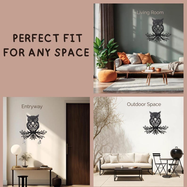 Pu&ograve; includere: Un oggetto da parete in metallo nero a forma di gufo appollaiato su rami. Il testo "PERFECT FIT FOR ANY SPACE" &egrave; visualizzato a sinistra. Il design del gufo &egrave; mostrato montato su pareti in un soggiorno, un ingresso con chiavi appese e uno spazio esterno.