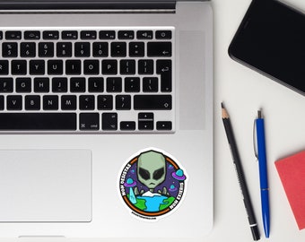 Alien Vinyl Sticker, Never Give Up, UFO, World Takeover