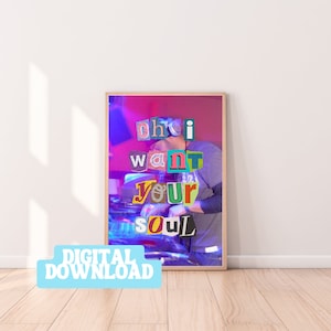 Oh I want your soul Armand Van Helden DJ house music inspired poster digital download print