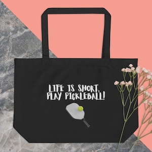 Life is Short - Pickleball Bag/Tote & Gift- Eco-Friendly Reusable Bag