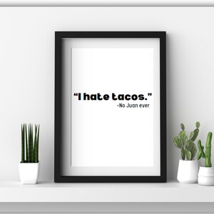unique taco gift, funny taco sign, taco love, kitchen decor, taco digital download, printable taco wall art, minimalist, modern décor
