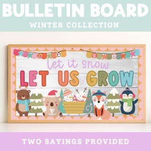 May include: Wooden bulletin board with a light brown frame. The board features the text "BULLETIN BOARD WINTER COLLECTION" and "LET IT SNOW LET US GROW". It also includes cartoon animals and trees.