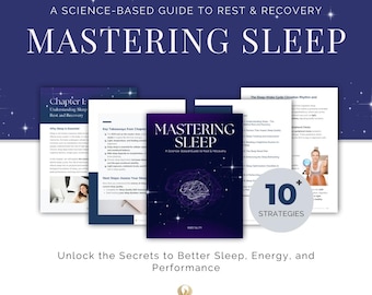 May include: A blue and white digital guide titled "Mastering Sleep: A Science-Based Guide to Rest & Recovery" with a brain graphic and the text "10+ Strategies". The guide is open to reveal pages with the text "Chapter 1: Understanding Sleep, Rest and Recovery" and "Key Takeaways from Chapter 1".