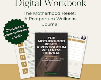 The Motherhood Reset- Postpartum Wellness Workbook for New Moms l Postpartum Healing- A Guide to Recovery and SelfCare l Personalisation