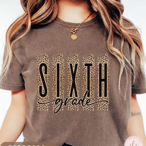 Chemise d'enseignant de sixième année Comfort Colors, Chemise d'enseignant de sixième année, T-shirt de sixième année, T-shirt de sixième année, École primaire, T-shirt d'enseignement