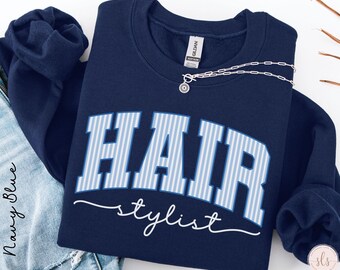 Hair Stylist Sweatshirt, Hair Stylist Sweater, Hair Stylist Shirt, Hair Stylist Tshirt, Hair Stylist Gifts, Hair Stylist Graduation Gifts