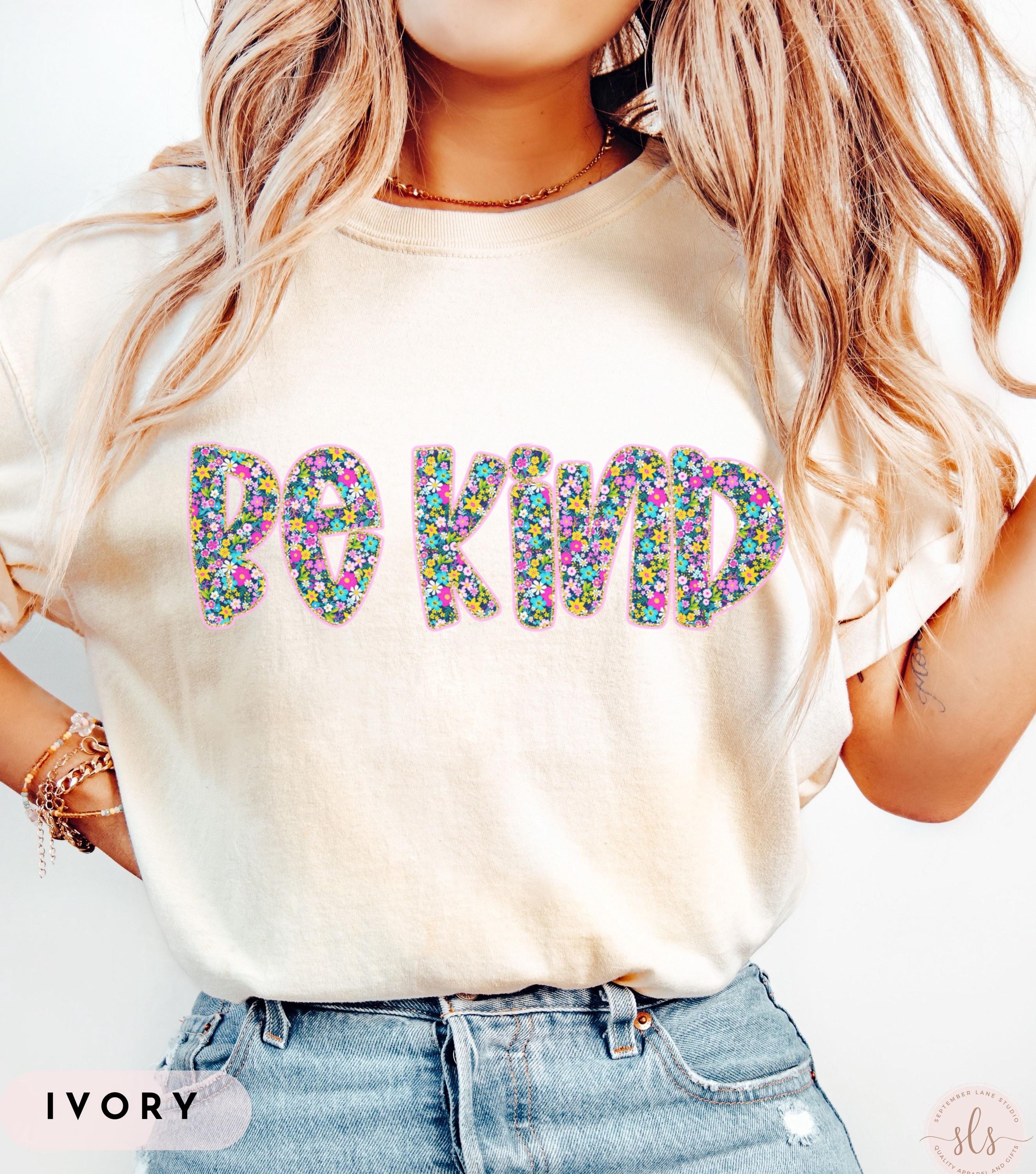 Comfort Colors Be Kind Shirt, Be Kind Gifts, Teacher Kindness Shirt, Kindness Gift, Inspirational Shirt,Kindness Shirt For Women,Kind Shirts