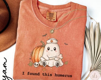 Comfort Colors® Halloween Nurse Shirt, I Found This Humerus Tee, Nurse Fall Tshirt, Nurse Spooky Shirt, Nurse Halloween Sweatshirt,RN Spooky